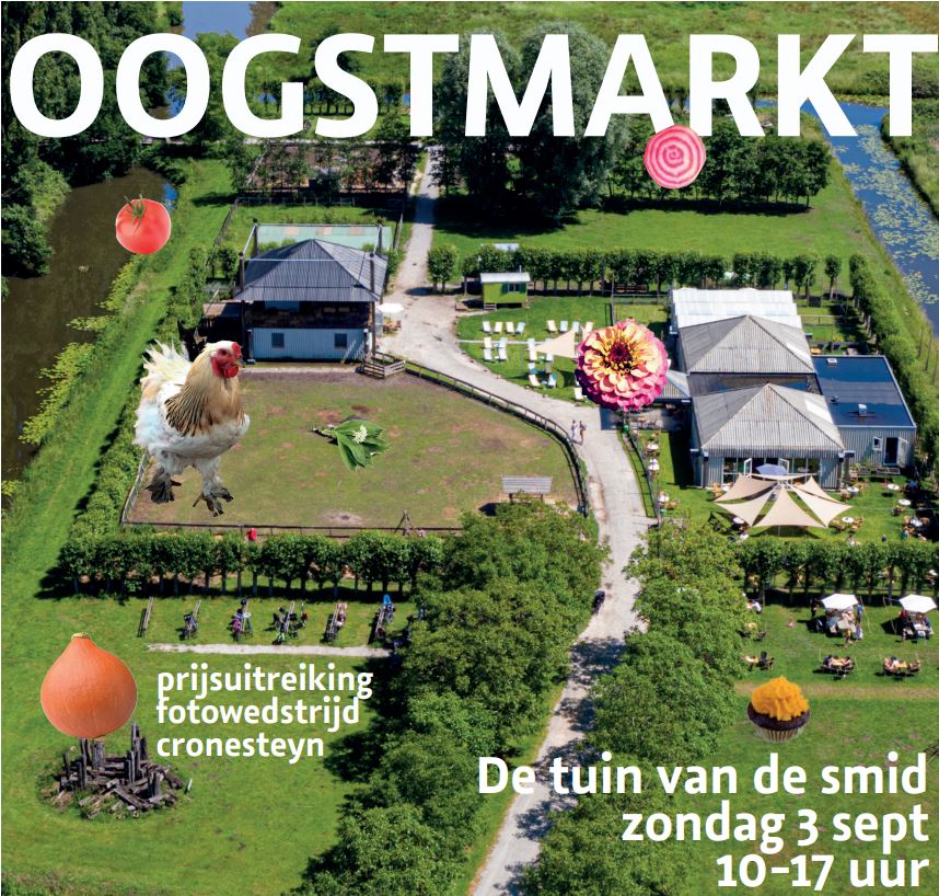 luchtfoto van De tuin van de smid met daaroverheen tekst: oogstmarkt, prijsuitreiking fotowedstrijd cronesteyn, De tuin van de smid zondag 3 september 10-17 uur.  